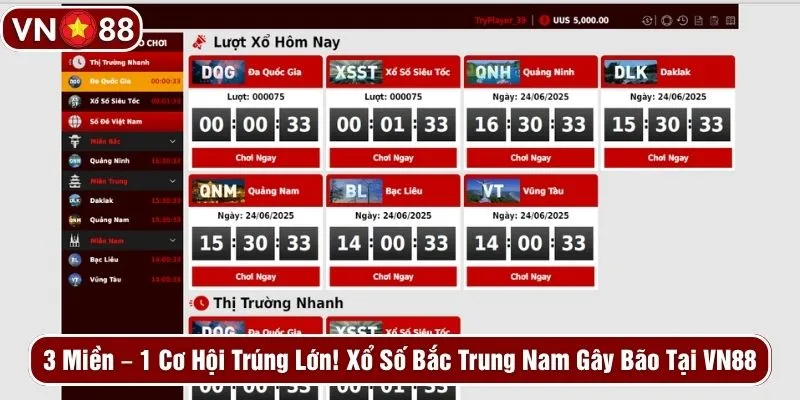 3 miền - 1 cơ hội trúng lớn! Xổ số Bắc Trung Nam gây bão tại VN88