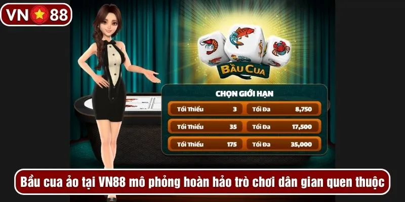 Bầu cua ảo tại VN88 mô phỏng hoàn hảo trò chơi dân gian quen thuộc