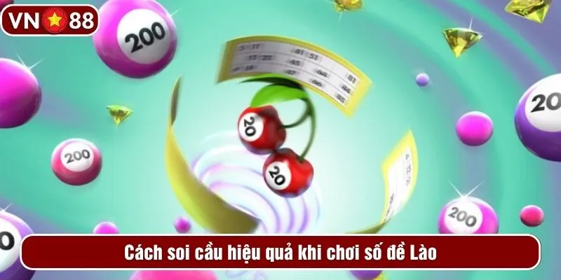 Cách soi cầu hiệu quả khi chơi số đề Lào