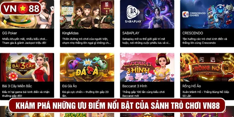 Khám phá những ưu điểm nổi bật của sảnh trò chơi VN88