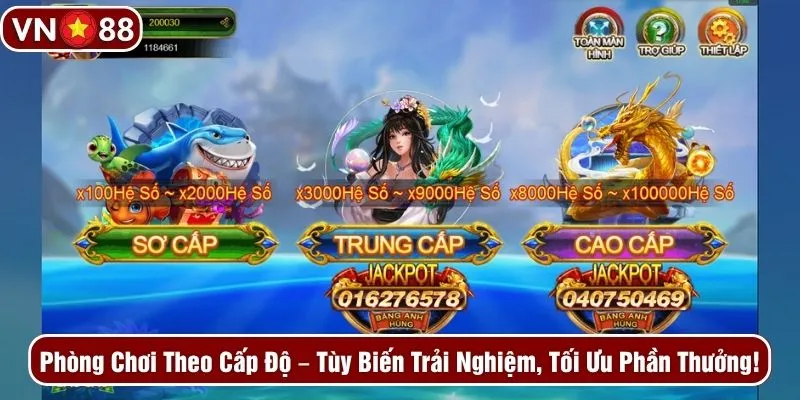 Phòng chơi theo cấp độ - Tùy biến trải nghiệm, tối ưu phần thưởng!